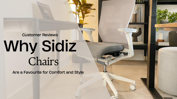 Customer Reviews: Why Sidiz Chairs Are a Favorite for Comfort and Style