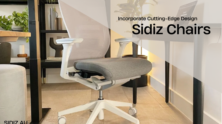 Smart seating: how Sidiz chairs incorporate cutting-edge design