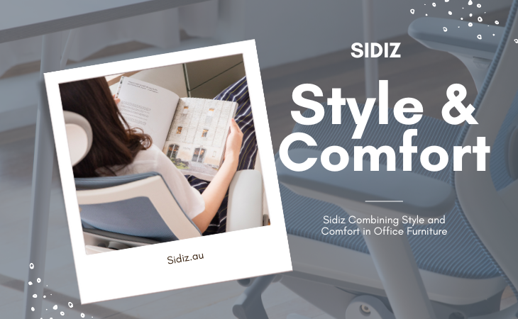 Sidiz: Combining Style and Comfort in Office Furniture