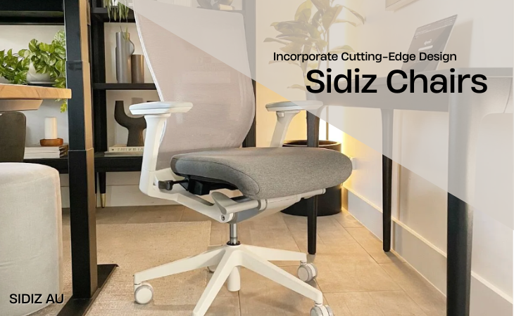 Smart seating: how Sidiz chairs incorporate cutting-edge design